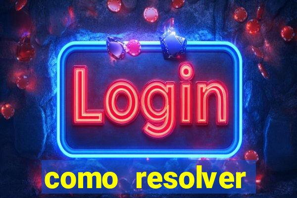 como resolver reclamado apenas por dispositivo registrado